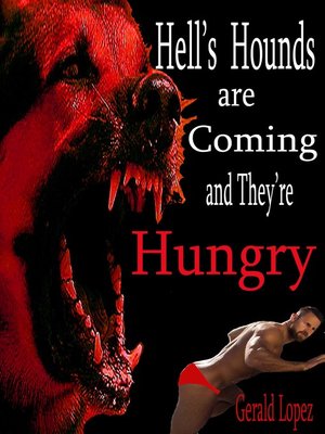cover image of Hell's Hounds Are Coming and They're Hungry